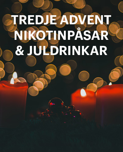 Tredje advent – drinkar och nikotinpåsar